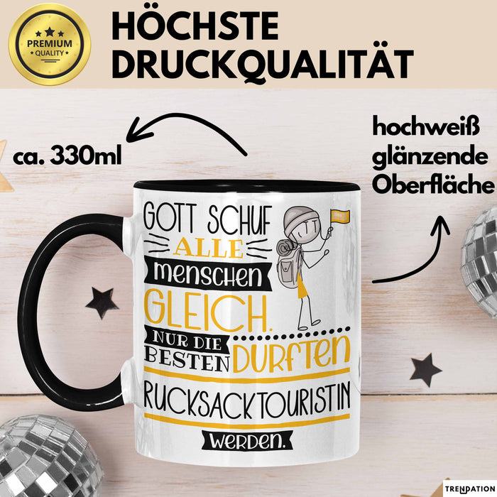 Rucksacktouristin Geschenk Becher Tasse Gott Schuf Alle Menschen Gleich Nur Die Besten Durfeten Rucksacktouristin Werden Geschenkidee Lustig Trendation