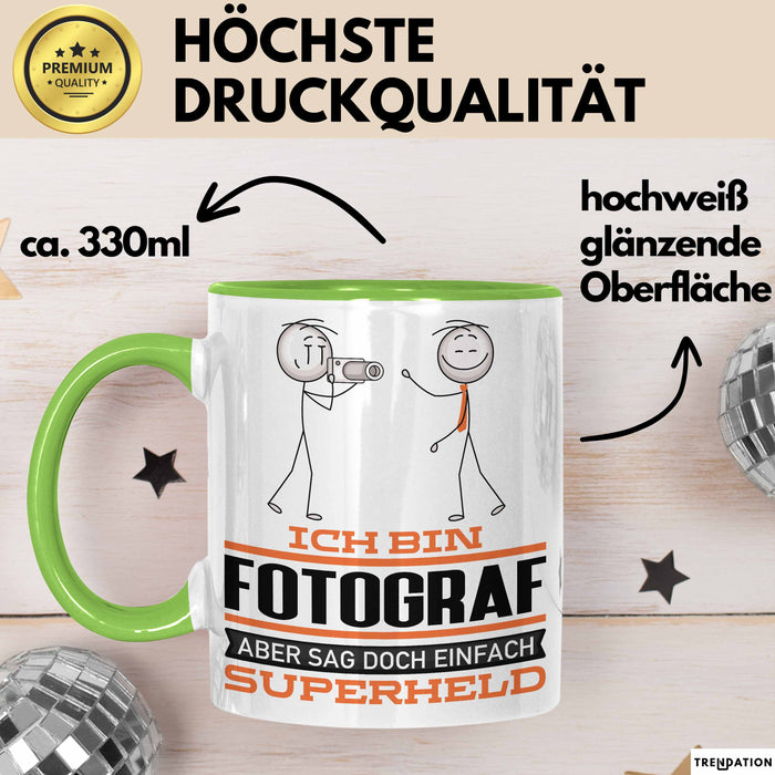 Fotograf Geschenk Tasse Ich Bin Fotograf Aber Sag Doch Einfach Superheld Lustige Geschenkdiee für Fotograf Kaffee-Becher Grün Trendation