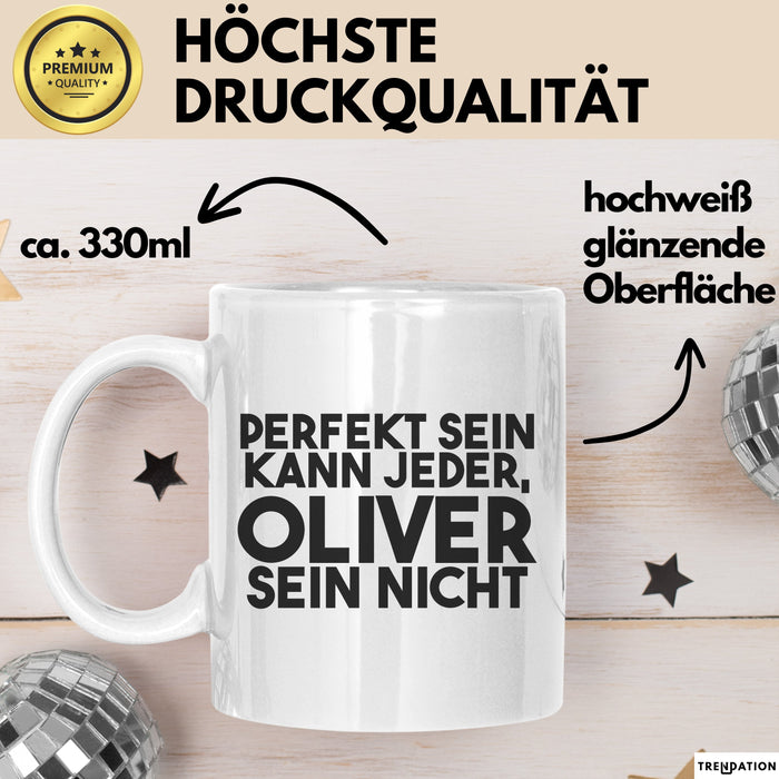 Oliver Tasse Perfekt Sein Kann Jeder, Oliver Sein Nicht Geschenk