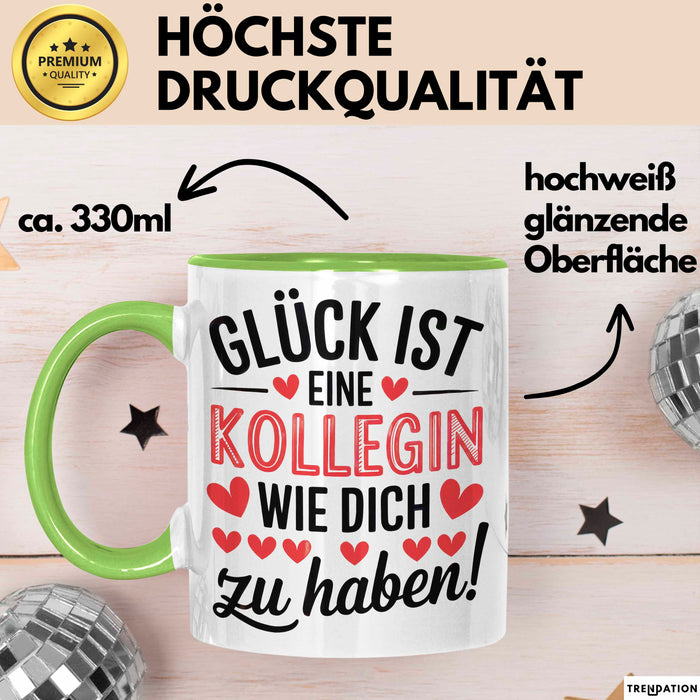 Bürokollege Tasse Geschenk Lustige Geschenkidee Spruch Glück Ist Eine Kollegin Wie Dich Zu Haben! Grün Trendation