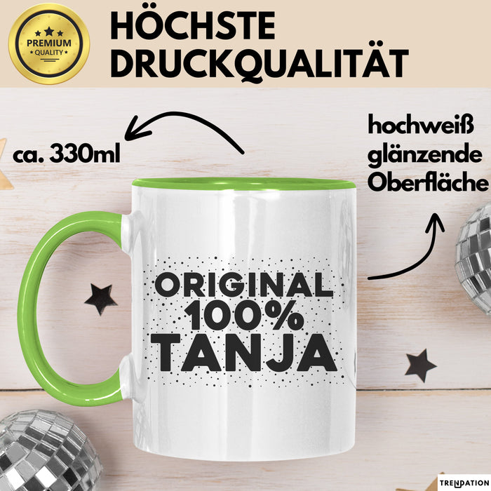 Tanja Tasse Original 100% Tanja Geschenk Grün Trendation