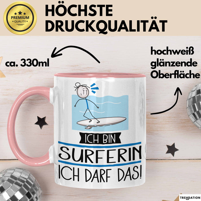 Geschenk für Surferin Tasse Lustige Geschenkidee Geburtstag Ich Bin Surferin Ich Darf Das Rosa Trendation