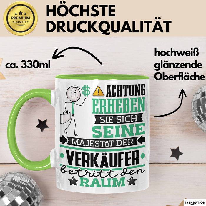 Verkäufer Geschenk Tasse Lustiger Spruch Erheben Sie Sich Der Verkäufer Betritt den Raum Grün Trendation