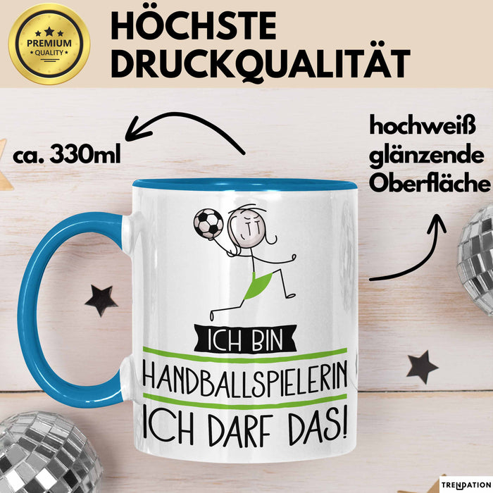 Geschenk für Handballspielerin Tasse Lustige Geschenkidee Geburtstag Ich Bin Handballspielerin Ich Darf Das Blau Trendation