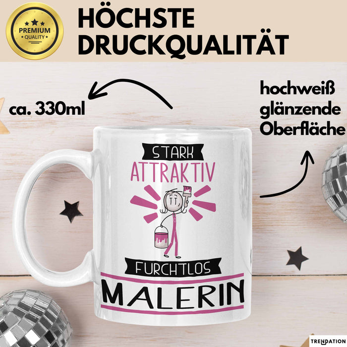 Malerin Tasse Geschenk Becher Stark Attraktiv Furchtlos Malerin Lustige Geschenkidee Weiß Trendation