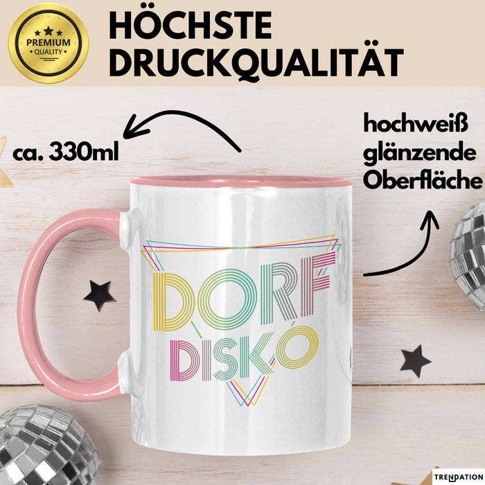 Dorfdisko Tasse Geschenk Dorf Kleinstadt Disko Rosa Trendation