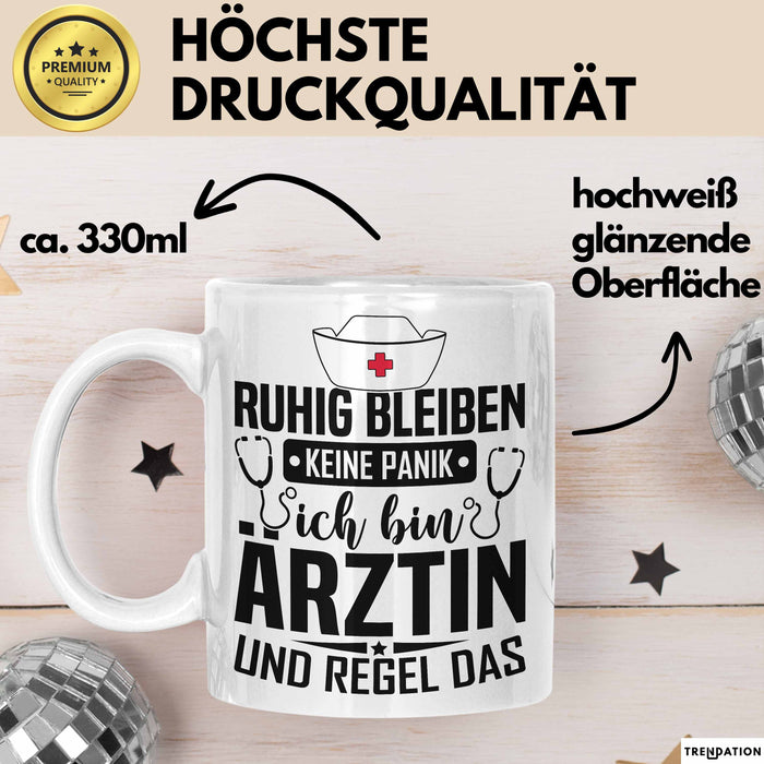 Ärztin Tasse Geschenk Ruhig Bleiben Ich Bin Ärztin Und Regel Das Geschenkidee Hausärztin Weiß Trendation
