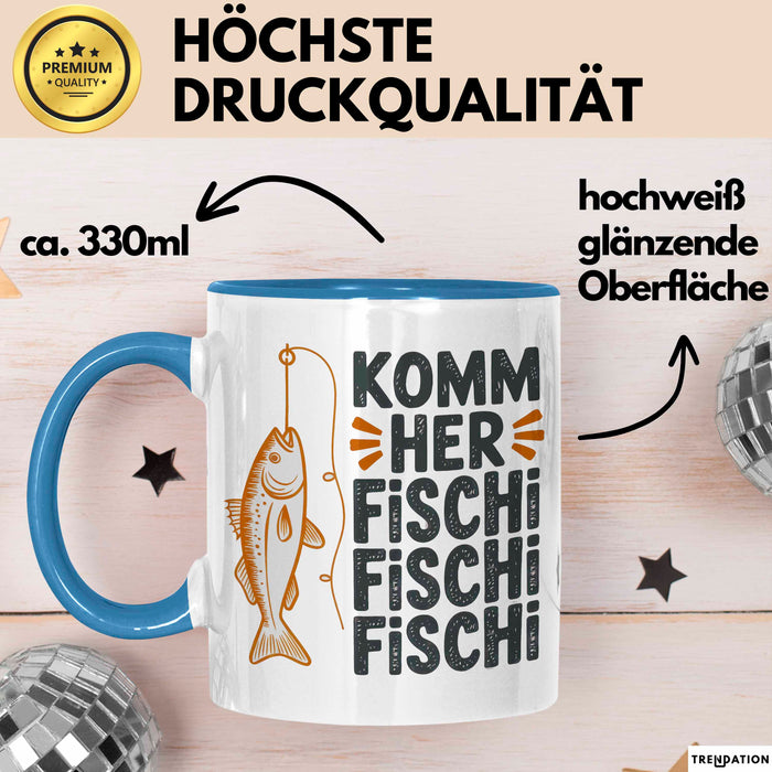 Angelliebhaber Fischer Tasse Geschenk Lustige Geschenkidee Spruch Komm Her Fischi Fischi Fischi Blau Trendation