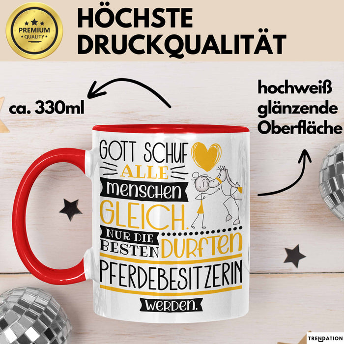 Pferdebesitzerin Geschenk Becher Tasse Gott Schuf Alle Menschen Gleich Nur Die Besten Durfeten Pferdebesitzerin Werden Geschenkidee Lustig Rot Trendation