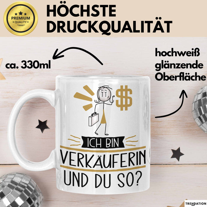 Verkäuferin Tasse Geschenk Ich Bin Verkäuferin Und Du So Geschenkidee Lustiger Spruch Becher Weiß Trendation