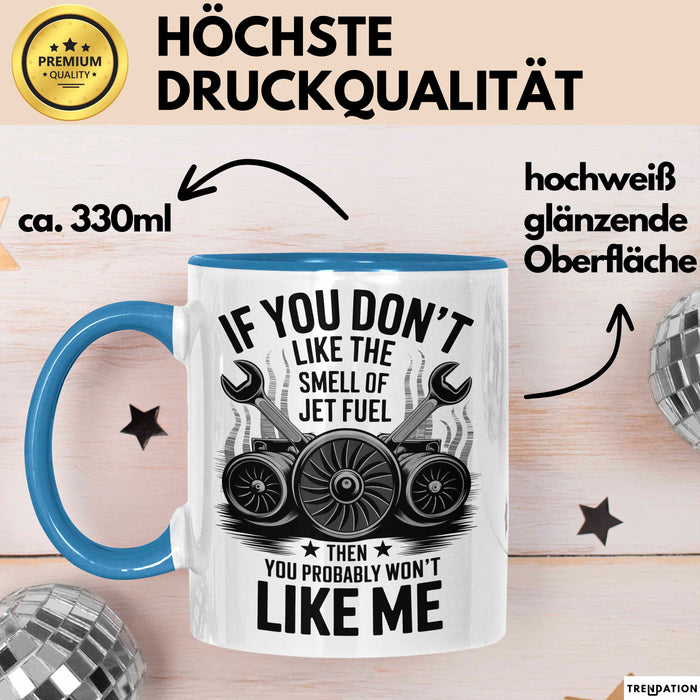 Flugzeugmechaniker Tasse Geschenk Geruch von Düsentreibstoff Geschenkidee Lustig Blau Trendation