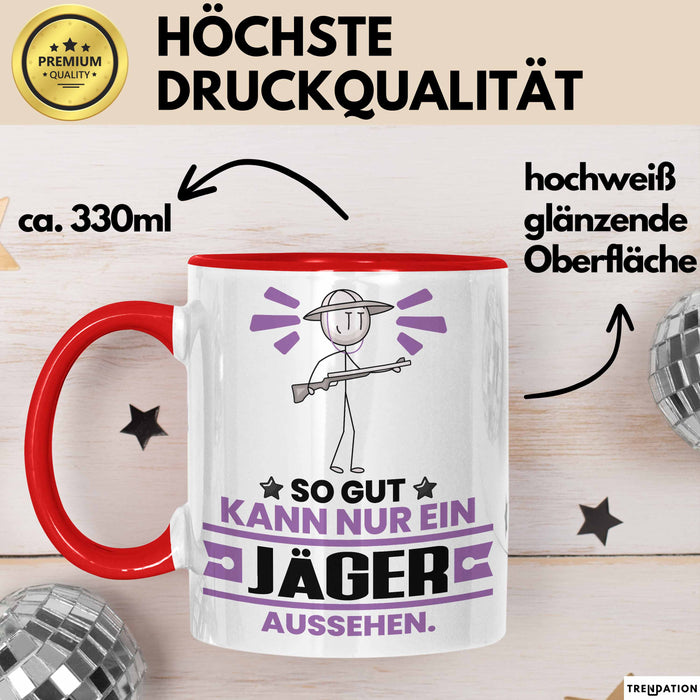 Jäger Geschenk Tasse So Gut Kann Nur Ein Jäger Aussehen Geschenkidee Kaffee-Becher Rot Trendation