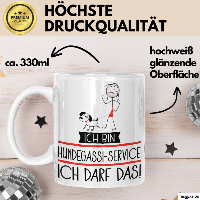 Geschenk für Hundegassi-Service Tasse Lustige Geschenkidee Geburtstag Ich Bin Hundegassi-Service Ich Darf Das Weiß Trendation