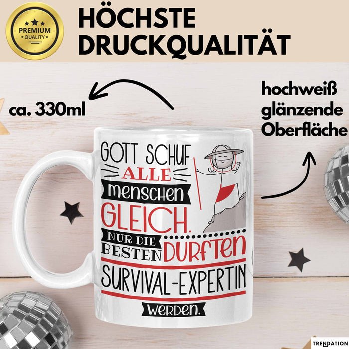 Survival-Expertin Geschenk Becher Tasse Gott Schuf Alle Menschen Gleich Nur Die Besten Durfeten Survival-Expertin Werden Geschenkidee Lustig Weiß Trendation