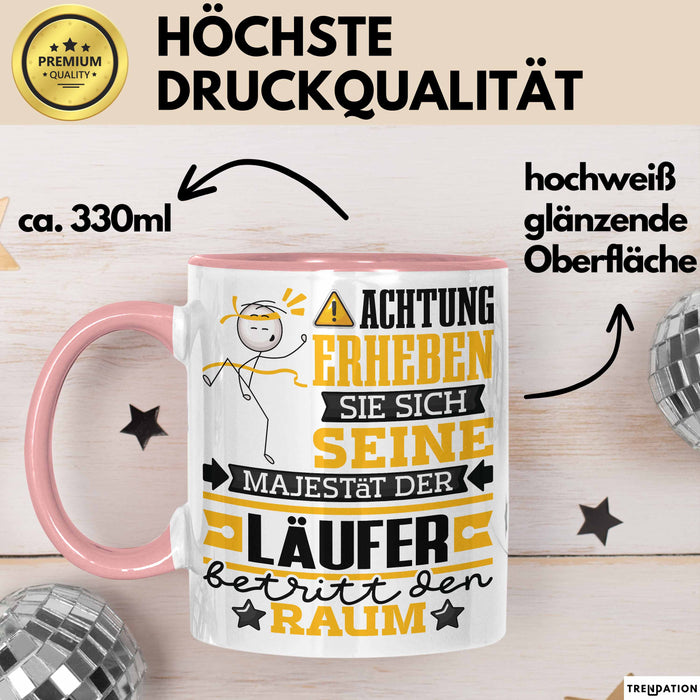 Läufer Geschenk Tasse Lustiger Spruch Erheben Sie Sich Der Läufer Betritt den Raum Rosa Trendation