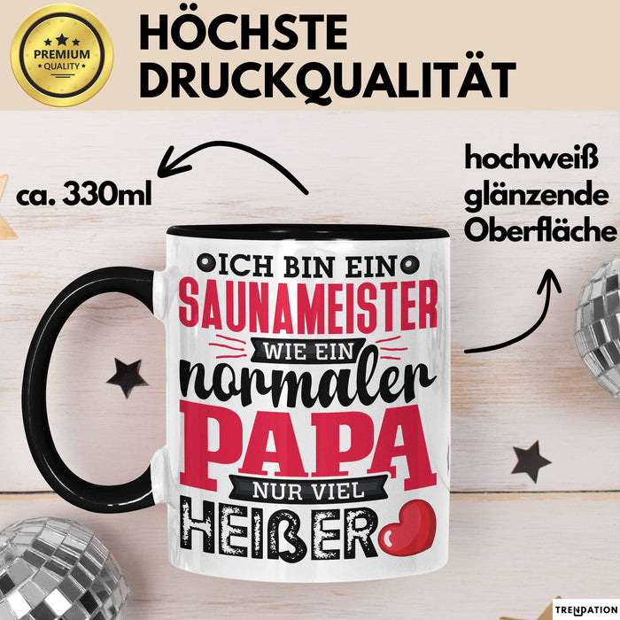 Lustige Tasse Geschenk Saunameister Papa Humorvoller Spruch Schwarz Trendation