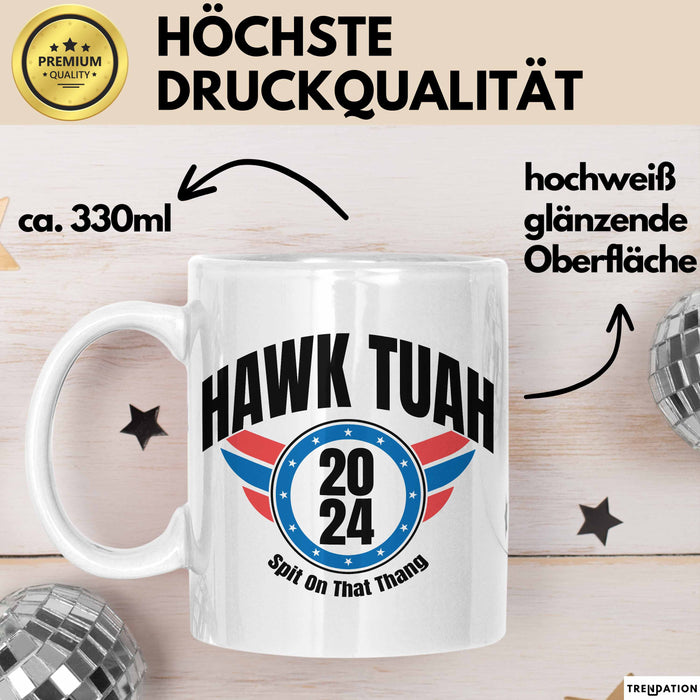 Hawk Tuah Spit On That Thang Tasse Geschenk Meme Virales Video Geschenkidee Lustig Weiß Trendation