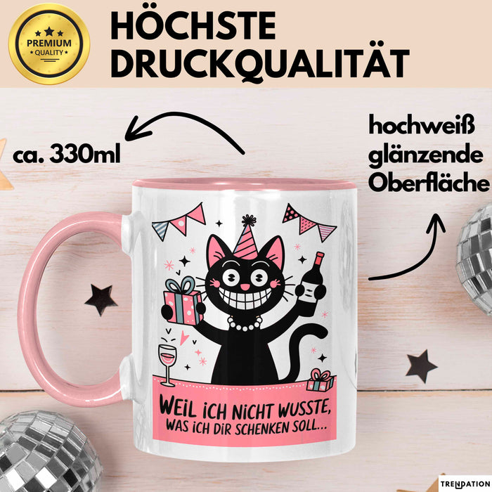 Sarkastische Katze Tasse Geschenk Lustige Geschenkidee Spruch Weil Ich Nicht Wusste, Was Ich Dir Schenken Soll Rosa Trendation