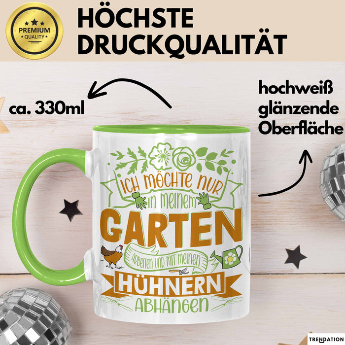 Hobby-Gärtner Geschenk Tasse Ich Möchte Nur In Meinem Garten Arbeiten Hühner Liebhaber Landwirt Bauer Geschenkidee Kaffee-Becher Grün Trendation