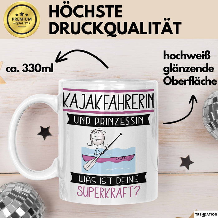 Kajakfahrerin Und Prinzessin Tasse Geschenk Für Eine Kajakfahrerin Geburtstag Was Ist Deine Superkraft Weiß Trendation