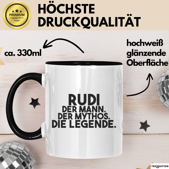 Rudi Tasse Rudi – Der Mann. Der Mythos. Die Legende. Geschenk