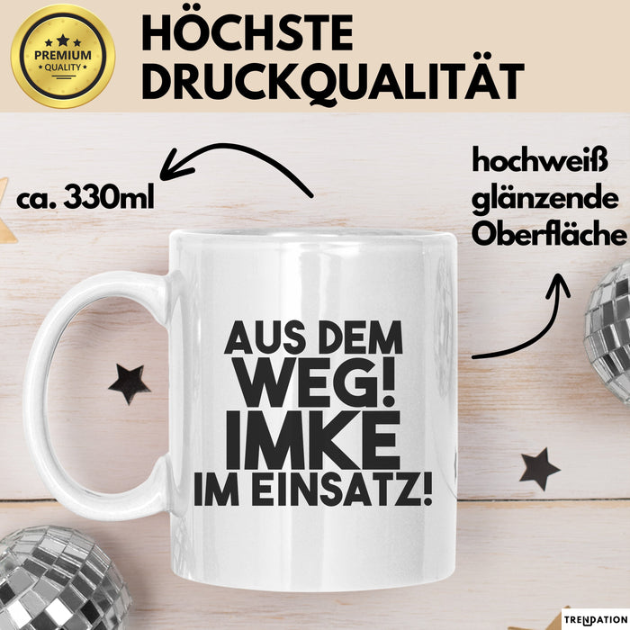 Imke Tasse Aus Dem Weg! Imke Im Einsatz! Geschenk