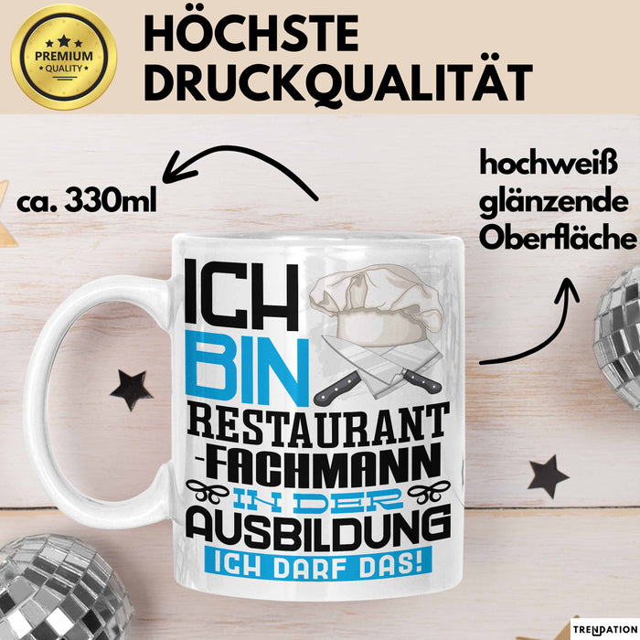 Restaurantfachmann Ausbildung Tasse Geschenk Ich Bin Restaurantfachmann In Der Ausbildung Ich Darf Das Geschenkidee Spruch Weiß Trendation