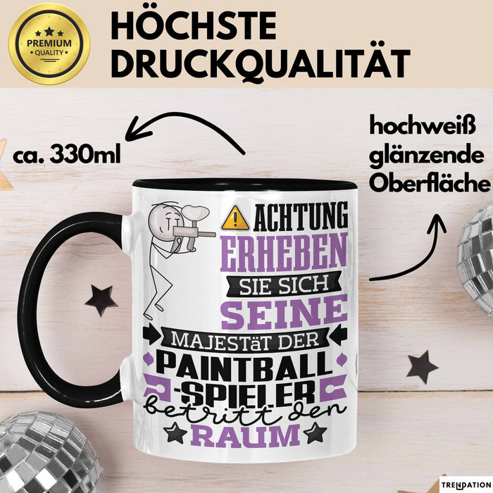 Paintballspieler Geschenk Tasse Lustiger Spruch Erheben Sie Sich Der Paintballspieler Betritt den Raum Schwarz Trendation
