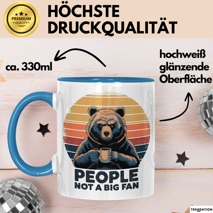 Introvertierter Bär Tasse Geschenk Lustige Geschenkidee People Not A Big Fan Blau Trendation