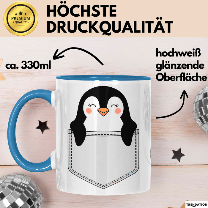Pinguin In Der Tasche Tasse Geschenk Lustige Geschenkidee Spruch Blau Trendation