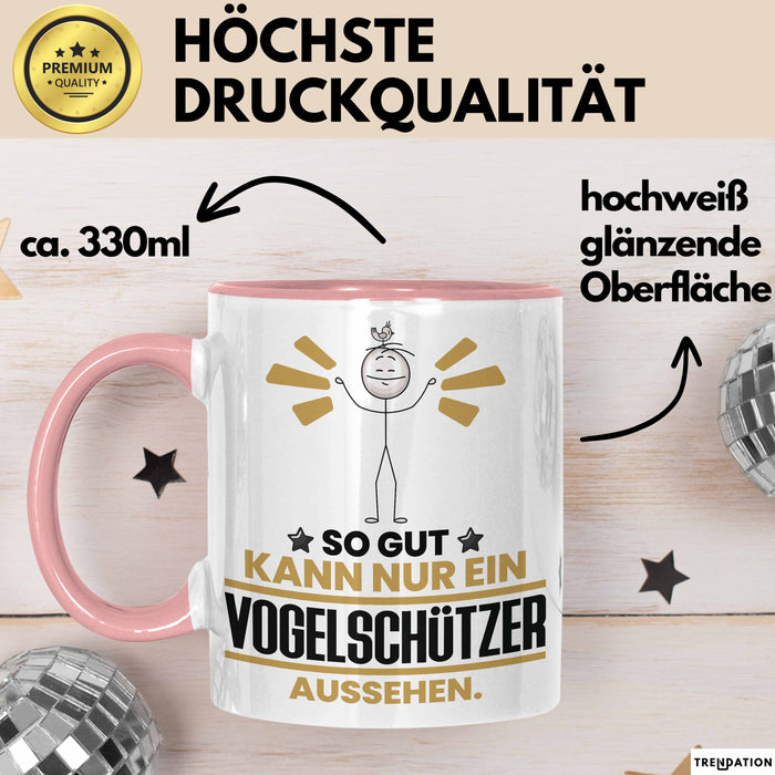 Vogelschützer Geschenk Tasse So Gut Kann Nur Ein Vogelschützer Aussehen Geschenkidee Kaffee-Becher Rosa Trendation
