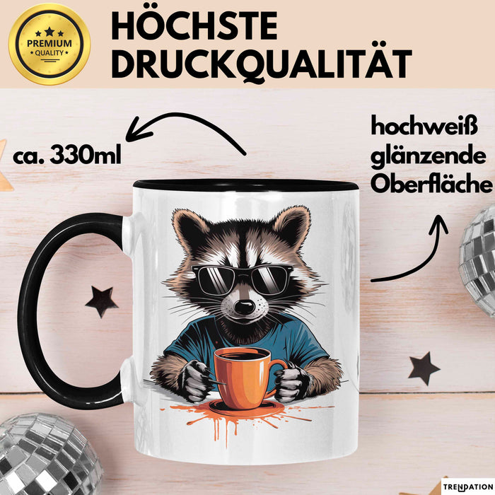 Waschbär Tierliebhaber Kaffee Tasse Geschenk Lustige Geschenkidee Spruch Trendation