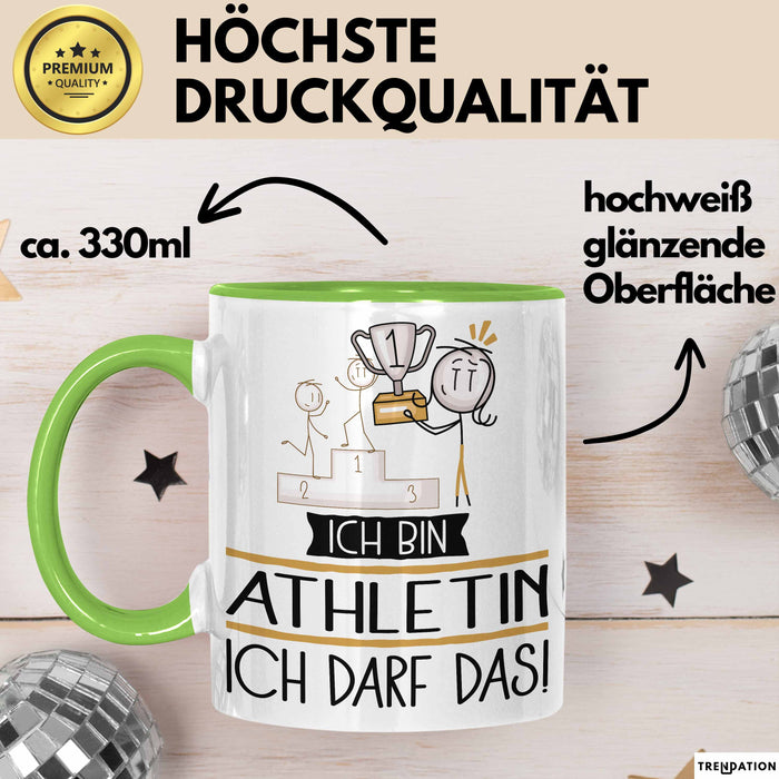 Geschenk für Athletin Tasse Lustige Geschenkidee Geburtstag Ich Bin Athletin Ich Darf Das Grün Trendation