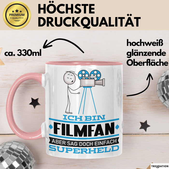 Filmfan Geschenk Tasse Ich Bin Filmfan Aber Sag Doch Einfach Superheld Lustige Geschenkdiee für Filmfan Kaffee-Becher Rosa Trendation