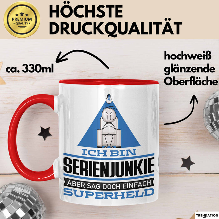 Serienjunkie Geschenk Tasse Ich Bin Serienjunkie Aber Sag Doch Einfach Superheld Lustige Geschenkdiee für Serienjunkie Kaffee-Becher Rot Trendation