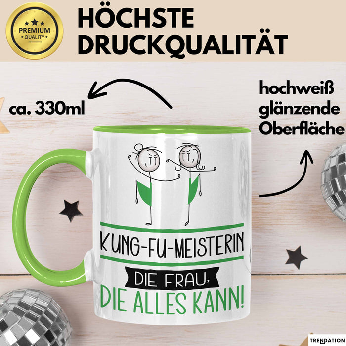 Kung-Fu-Meisterin Geschenk Tasse Becher Die Frau Die Allen Kann Geschenkidee für eine Kung-Fu-Meisterin Lustig Grün Trendation
