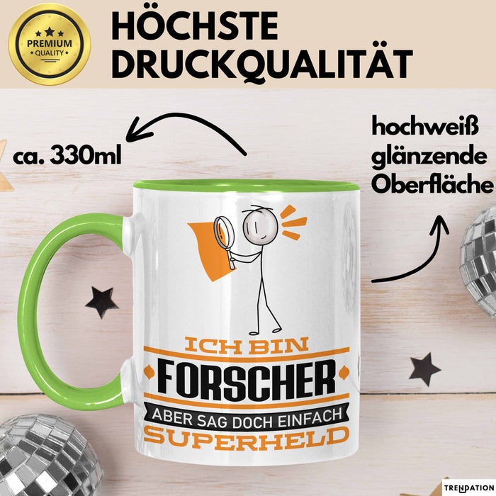 Forscher Geschenk Tasse Ich Bin Forscher Aber Sag Doch Einfach Superheld Lustige Geschenkdiee für Forscher Kaffee-Becher Grün Trendation