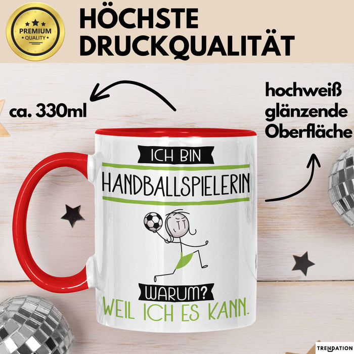 Handballspielerin Tasse Geschenk Ich Bin Handballspielerin Warum Weil Ich Es Kann Geschenkidee Geburtstag Rot Trendation