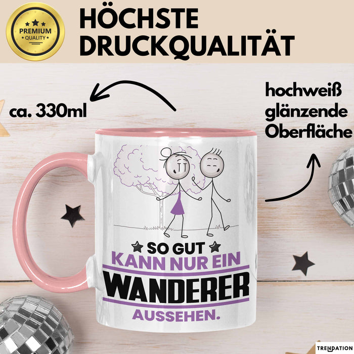 Wanderer Geschenk Tasse So Gut Kann Nur Ein Wanderer Aussehen Geschenkidee Kaffee-Becher Rosa Trendation