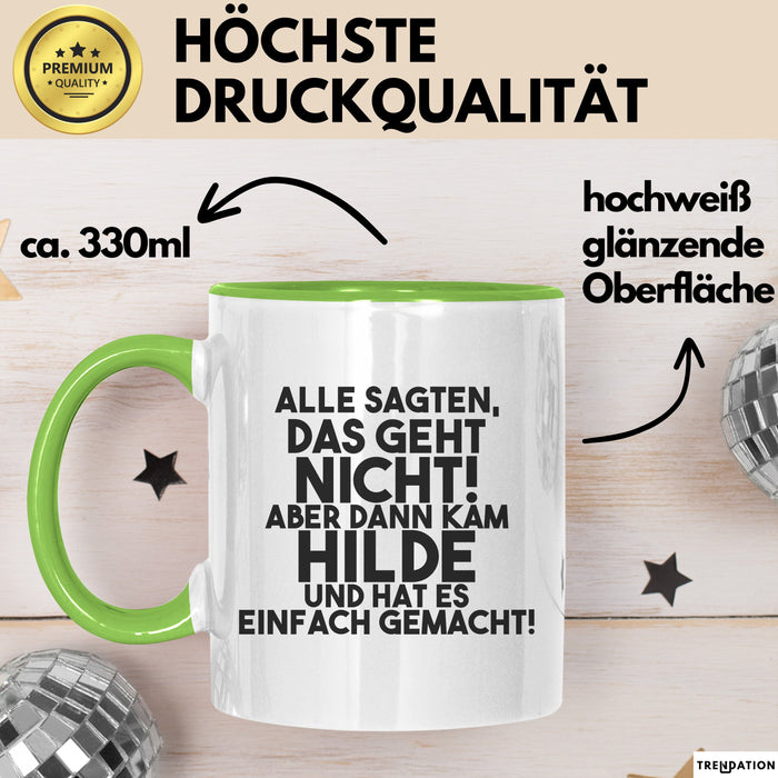 Hilde Tasse Alle Sagten Das Geht Nicht, Aber Dann Kam Hilde Geschenk