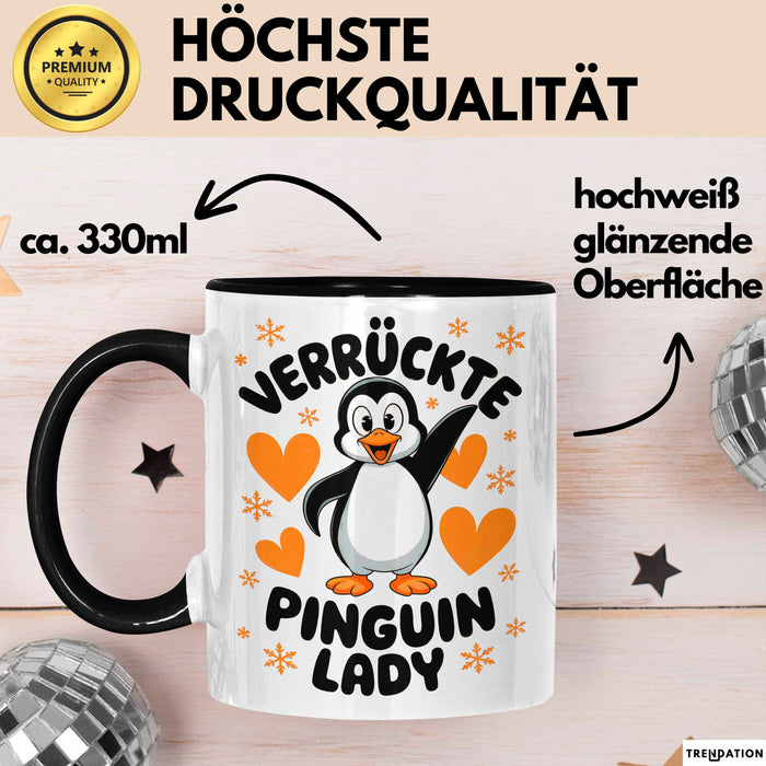 Pinguin Tier Tasse Geschenk Lustige Geschenkidee Spruch Verrückte Pinguin Lady Schwarz Trendation