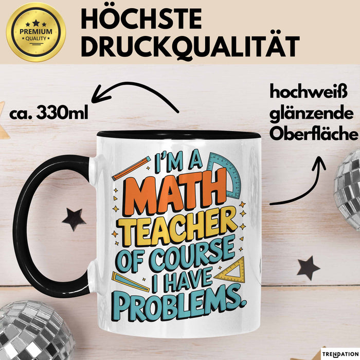 Mathematiklehrer Unterricht Tasse Geschenk Lustige Geschenkidee Spruch Ich Bin Mathelehrer Trendation
