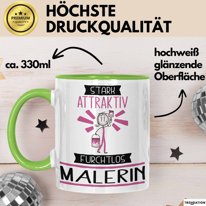 Malerin Tasse Geschenk Becher Stark Attraktiv Furchtlos Malerin Lustige Geschenkidee Grün Trendation