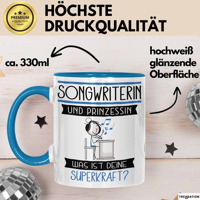 Songwriterin Und Prinzessin Tasse Geschenk Für Eine Songwriterin Geburtstag Was Ist Deine Superkraft Blau Trendation