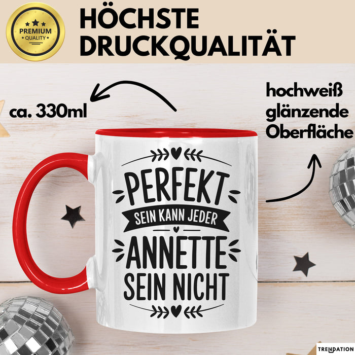 Annette Tasse Geschenk Perfekt Sein Kann Jeder Geschenkidee Geburtstag Rot Trendation