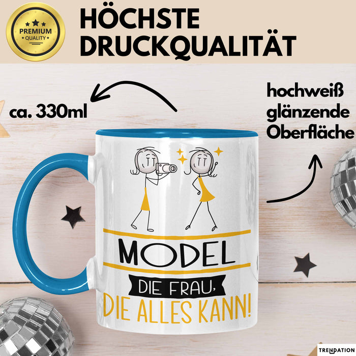 Model Geschenk Tasse Becher Die Frau Die Allen Kann Geschenkidee für eine Model Lustig Blau Trendation