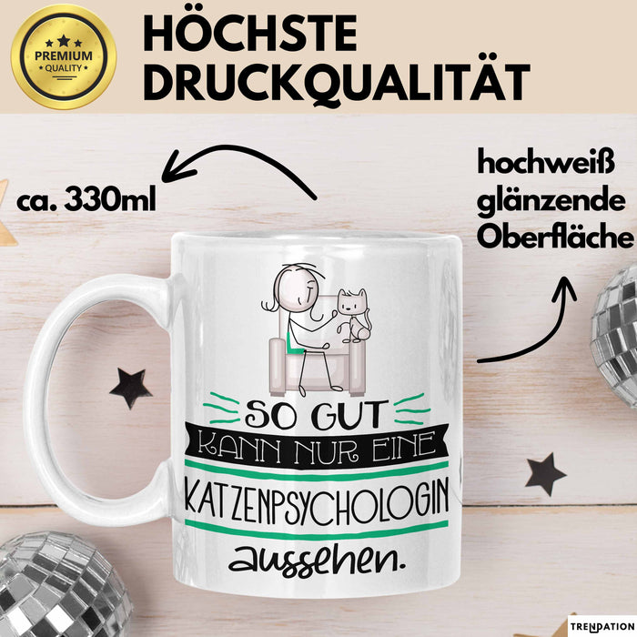 Katzenpsychologin Geschenk Tasse So Gut Kann Nur Eine Katzenpsychologin Aussehen Geschenkidee Geburtstag Weihnachten Lustig Weiß Trendation