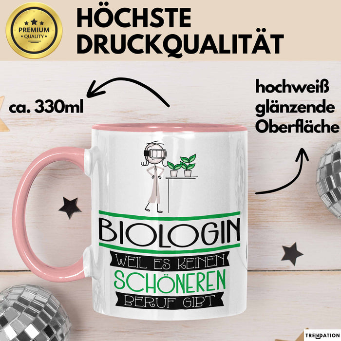Biologin Weil Es Keinen Schöneren Beruf Gibt Tasse Geschenk für Eine Biologin Lustig Rosa Trendation