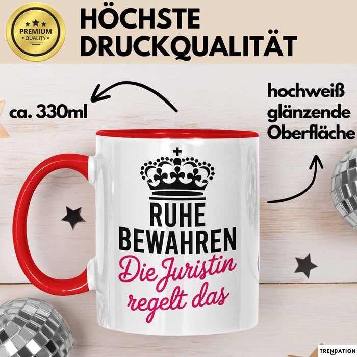 Anwalt Rechtsberatung Tasse Geschenk Lustige Geschenkidee Spruch Ruhe Bewahren Die Juristin Regelt Das Rot Trendation