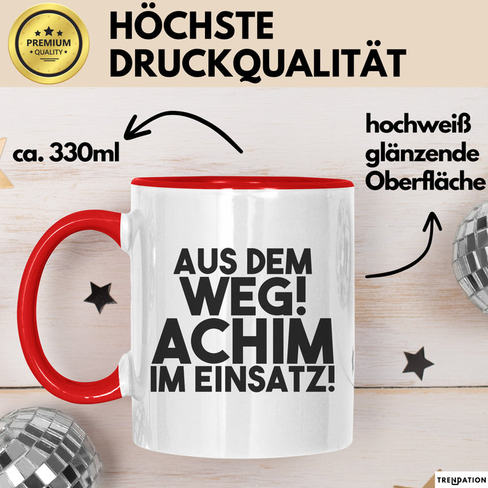 Achim Tasse Aus Dem Weg! Achim Im Einsatz! Geschenk